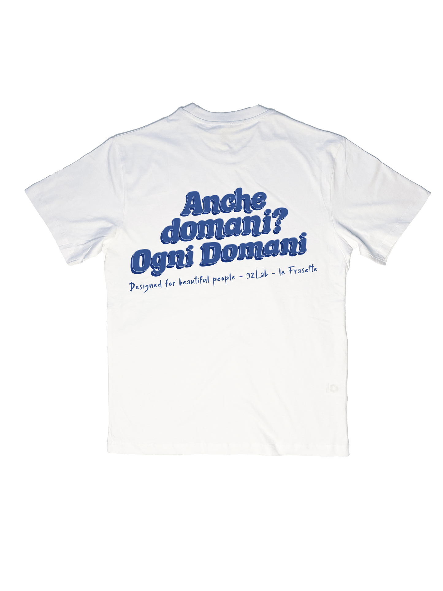 ANCHE DOMANI? OGNI DOMANI - WHITE