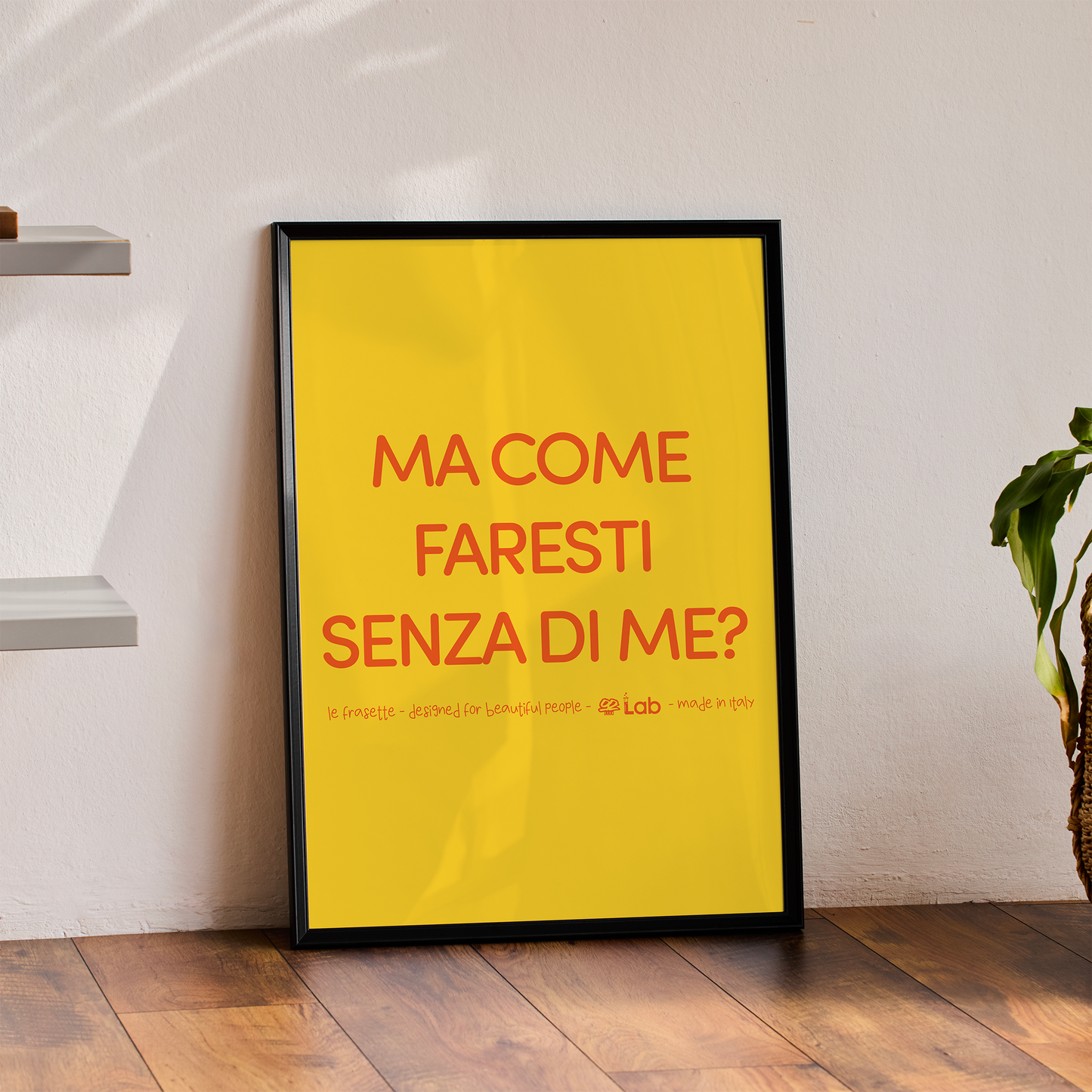 COME FARESTI SENZA DI ME? - POSTER - 30X40