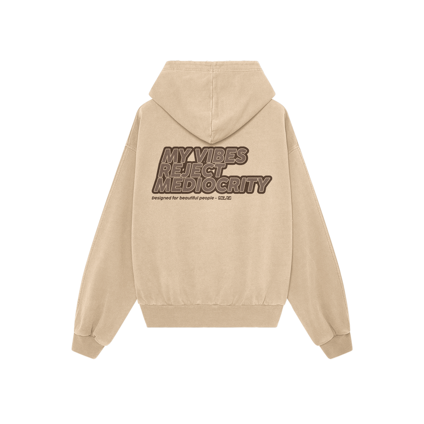 MY VIBES REJECT MEDIOCRITY - BEIGE