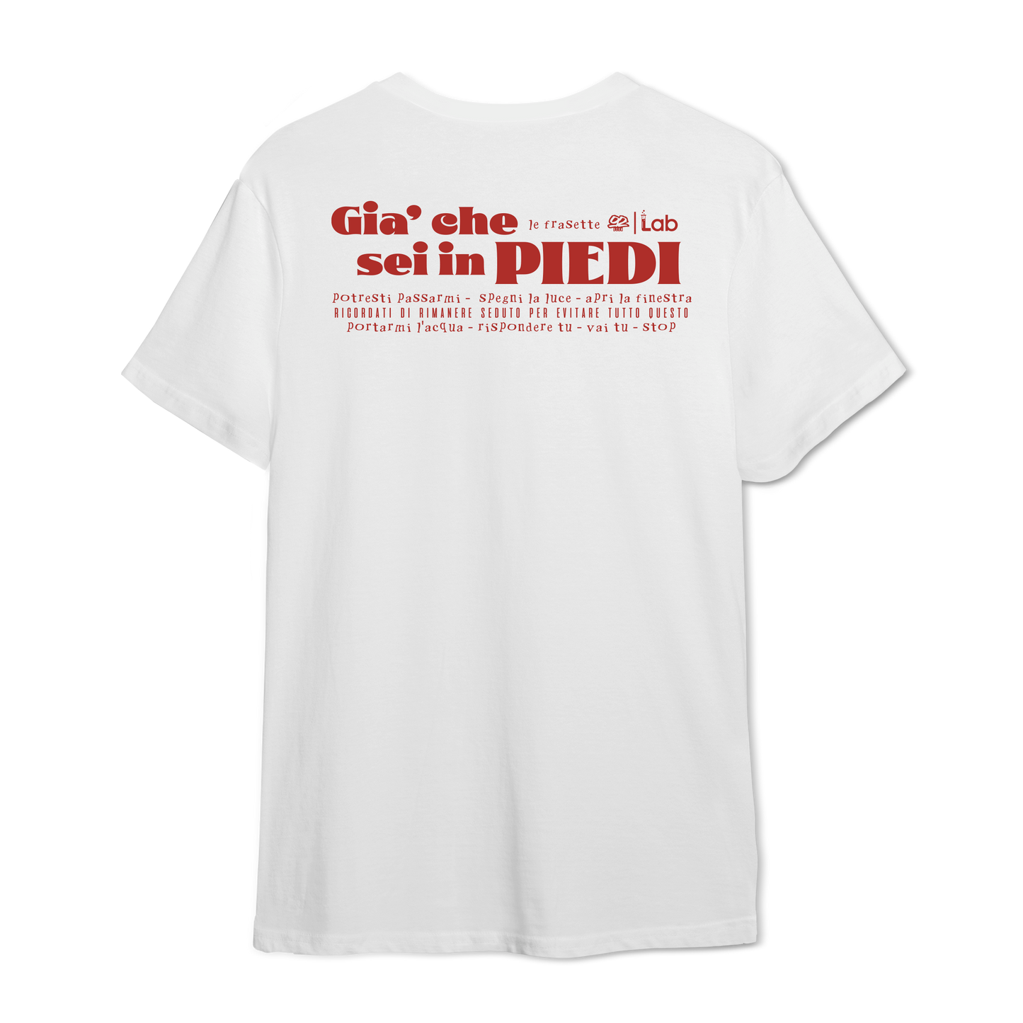 Maglia già che sei in piedi white