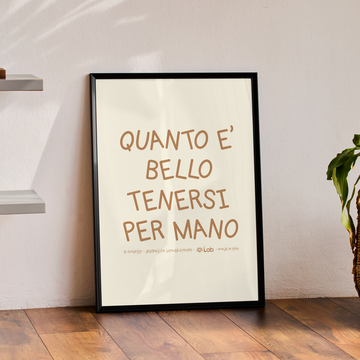 QUANTO E' BELLO TENERSI PER MANO - POSTER - 30X40