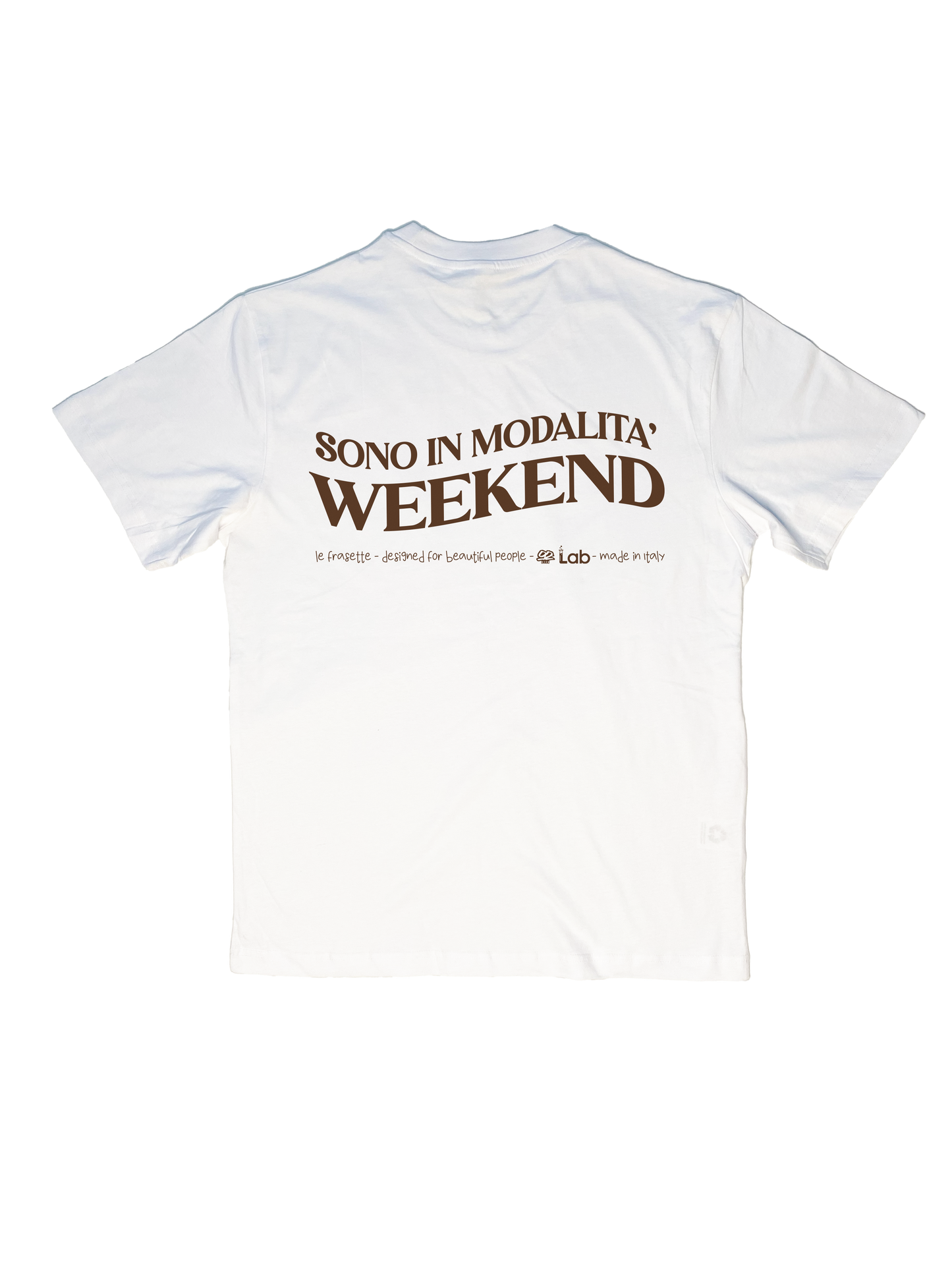 SONO IN MODALITA' WEEKEND - WHITE