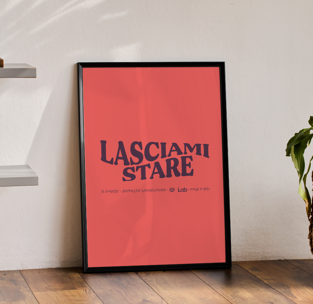 LASCIAMI STARE - POSTER - 30X40