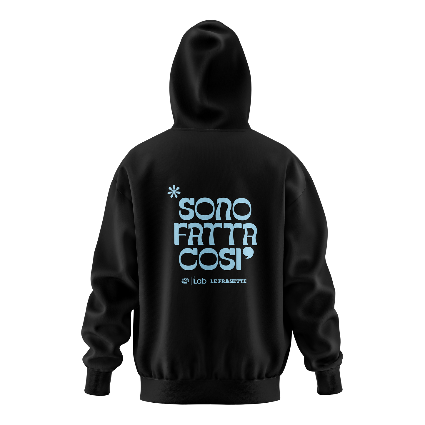 HOODIE SONO FATTA COSI' BLACK
