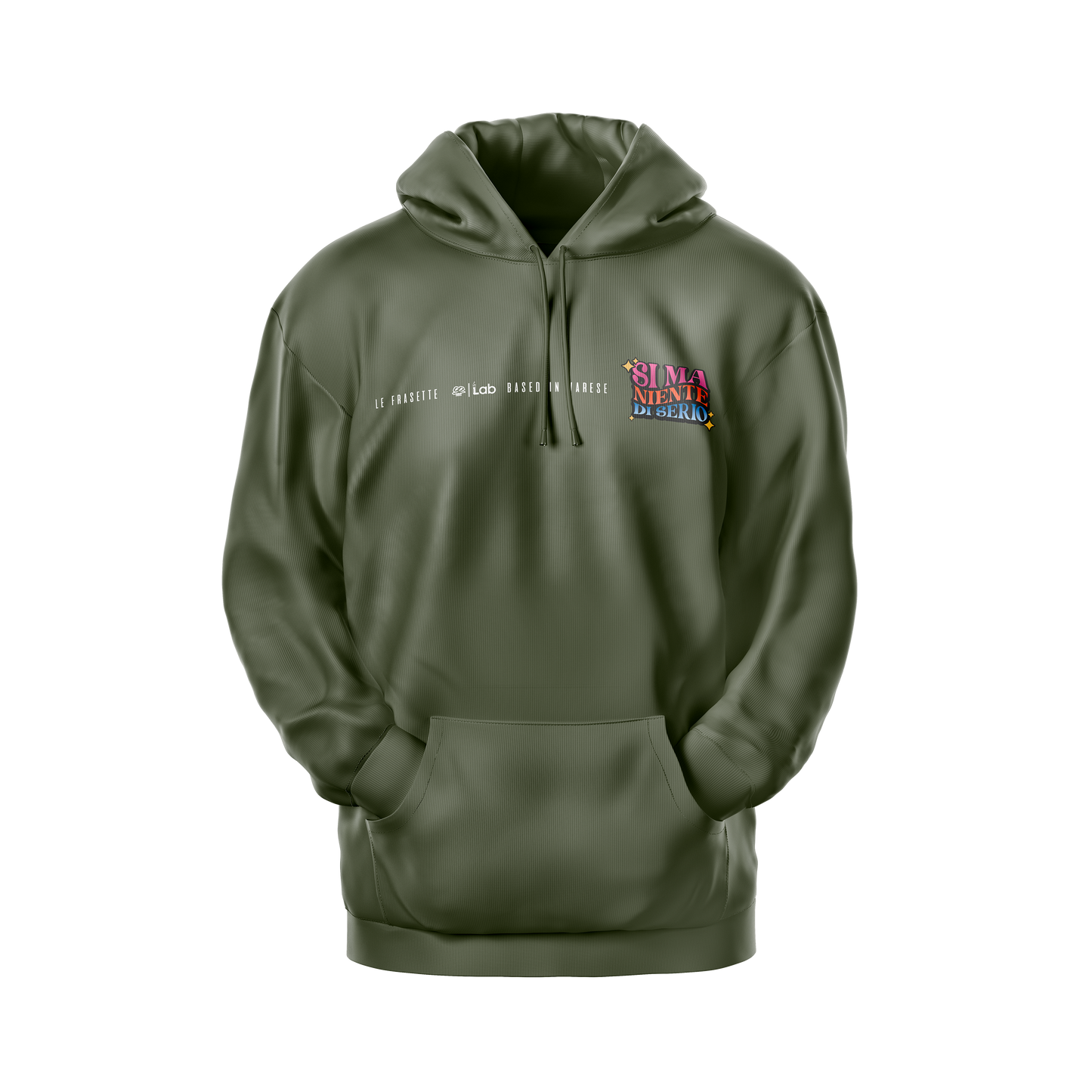 HOODIE SI MA NIENTE DI SERIO GREEN