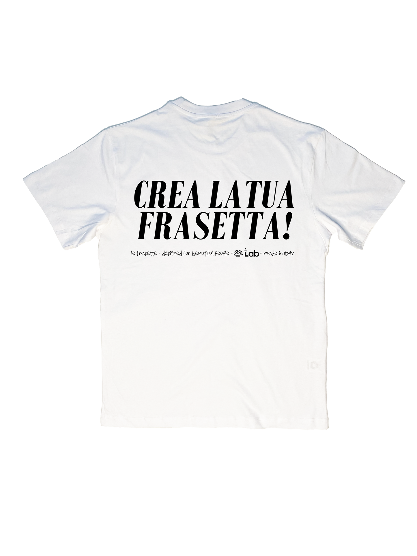 Crea la tua Frasetta - T-SHIRT