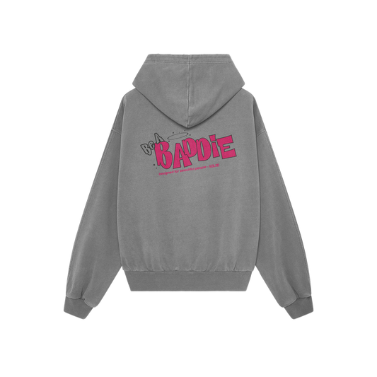 BE A BADDIE  - GRAY