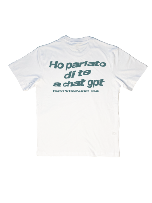 HO PARLATO DI TE A CHAT GPT - WHITE