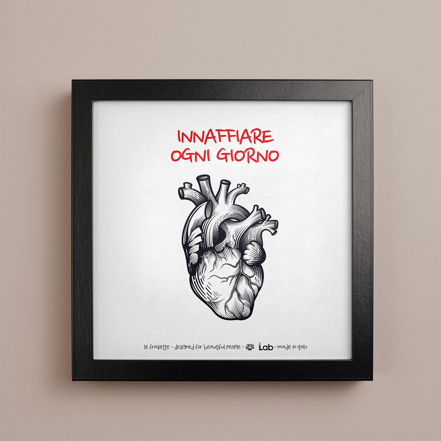 INNAFFIARE OGNI GIORNO - POSTER - 20X20