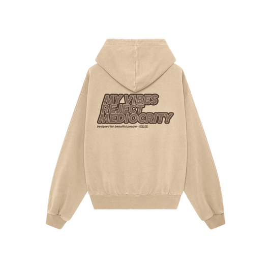 MY VIBES REJECT MEDIOCRITY  - BEIGE