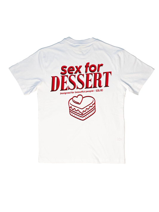 SEX FOR DESSERT - WHITE