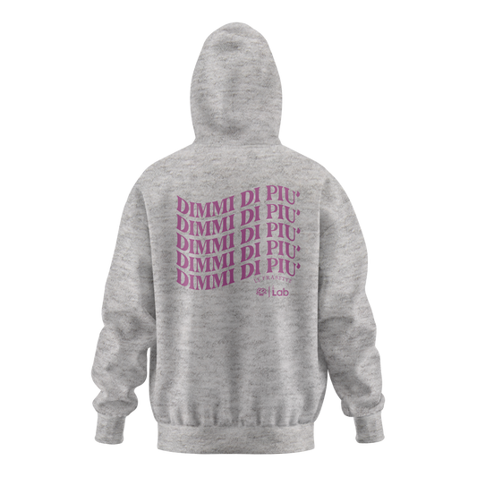HOODIE DIMMI DI PIU' GRIGIO