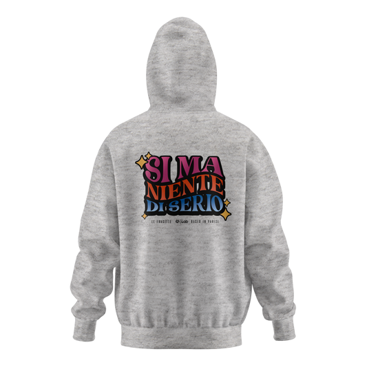 HOODIE SI MA NIENTE DI SERIO GRIGIO