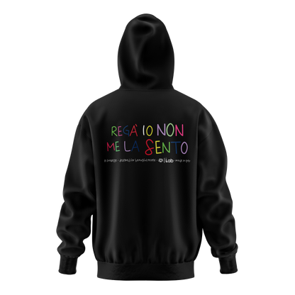HOODIE REGA' IO NON ME LA SENTO BLACK