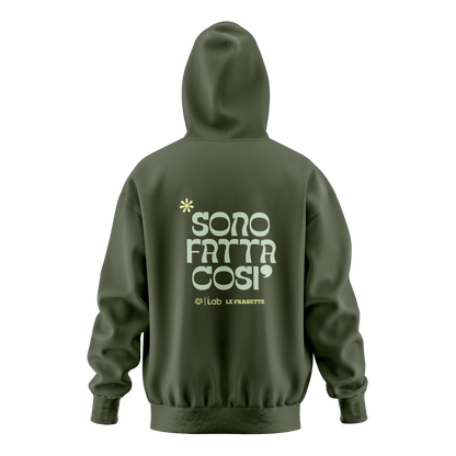 HOODIE SONO FATTA COSI' GREEN