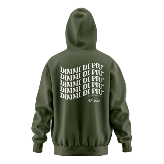 HOODIE DIMMI DI PIU' GREEN